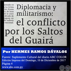 DIPLOMACIA Y MILITARISMO: EL CONFLICTO POR LOS SALTOS DEL GUAIRÁ - Por HERMES RAMOS DÁVALOS - Domingo, 10 de Diciembre de 2017